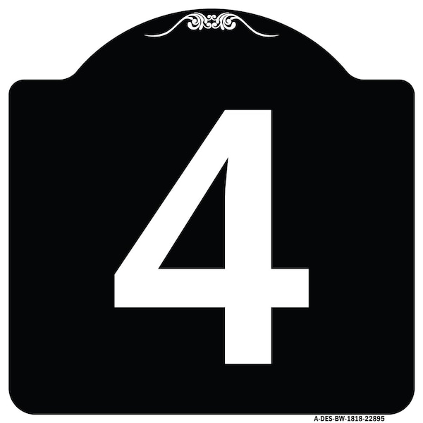 Signmission Sign with Number 4 Heavy-Gauge Aluminum Architectural Sign, 18" x 18", BW-1818-22895 A-DES-BW-1818-22895 - main